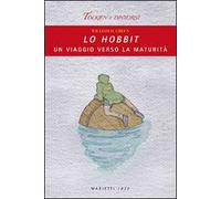 Lo Hobbit. Un viaggio verso la maturità