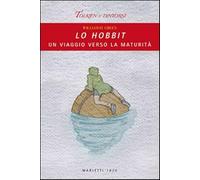 Lo Hobbit. Un viaggio verso la maturità