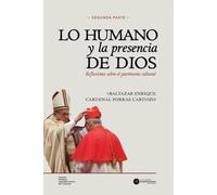 Lo Humano y la presencia de Dios: Segunda Parte