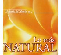 Lo más natural 2 - El sonido del silencio Vol 2