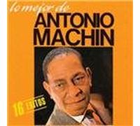 Lo Mejor de Antonio Machin
