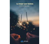 Lo mejor que fuimos