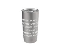 Lo odio quando parlo con me stesso. Sarcastic Bold Bicchiere termico in acciaio inox doppia parete