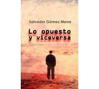 LO OPUESTO Y VICEVERSA