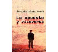 LO OPUESTO Y VICEVERSA