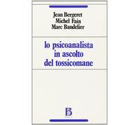 Libri Jean Bergeret / Michel Fain / Bandelier M. - Lo Psicoanalista In Ascolto D