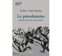 Lo psicodramma - Lemoine Paul, Lemoine Gennie