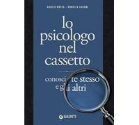 LIBRO LO PSICOLOGO NEL CASSETTO. CONOSCI TE STESSO E GLI ALTRI - ANGELO MUSSO