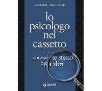 LIBRO LO PSICOLOGO NEL CASSETTO. CONOSCI TE STESSO E GLI ALTRI - ANGELO MUSSO