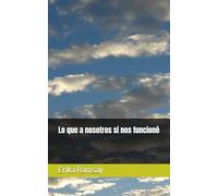 Lo que a nosotros si nos funcionó