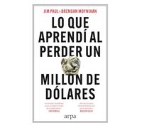 Lo que aprendí al perder un millón de dólares