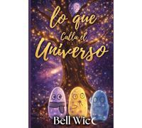 Lo que Calla el Universo