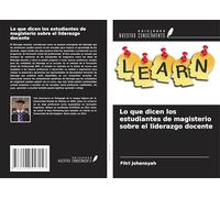 Lo que dicen los estudiantes de magisterio sobre el liderazgo docente