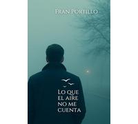 Lo que el aire no me cuenta