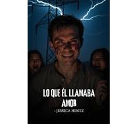 Lo que él llamaba amor