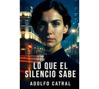 LO QUE EL SILENCIO SABE