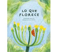 Lo que florece