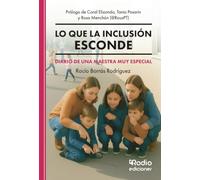 Lo que la inclusión esconde. Diario de una maestra muy especial