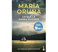 Lo que la marea esconde (Los Libros del Puerto Escondido): Edición limitada a precio especial