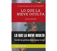 LO QUE LA NIEVE OCULTA
