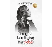 Lo que la Religion me Robó