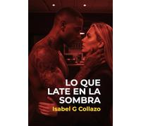 Lo que late en la sombra