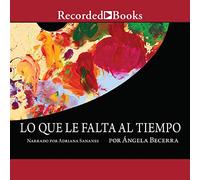 Lo que le falta al tiempo (Cosa manca nel tempo)
