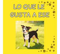 Lo que le gusta a Ese