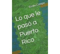 Lo que le pasó a Puerto Rico