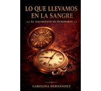 Lo que llevamos en la sangre: El nacimiento de Ouroboros