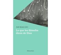 Lo que los filósofos dicen de Dios/ Philosophers on God: Sobre La Existencia/ Talking About Existence