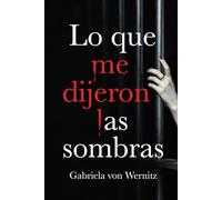 Lo que me dijeron las sombras