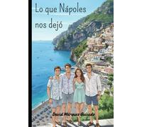 Lo que Nápoles nos dejó