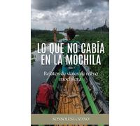 Lo que no cabía en la mochila