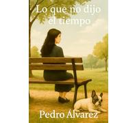 Lo Que No Dijo El Tiempo