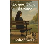 Lo Que No Dijo El Tiempo