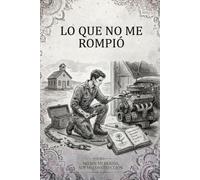 Lo que no me Rompio