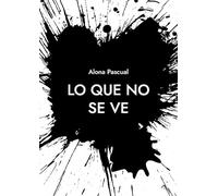Lo que no se ve: 1