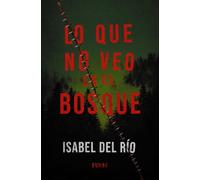 Lo que no veo en el bosque