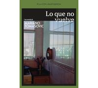 LO QUE NO VUELVE