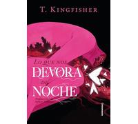 Lo que nos devora de noche: 2