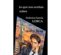Lo que nos ocultan sobre Federico García Lorca