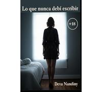 Lo que nunca debí escribir: La línea que nunca debió cruzarse