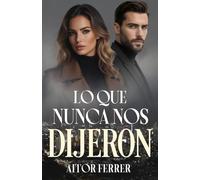 Lo que nunca nos dijeron