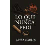 Lo que nunca pedí