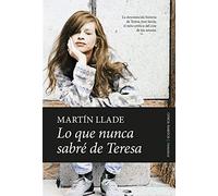 Lo que nunca sabré de Teresa