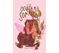 Lo que oculta mi sonrisa