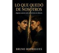 Lo que quedó de nosotros: 1