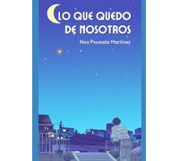 Lo que quedó de nosotros