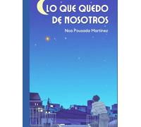 Lo que quedó de nosotros